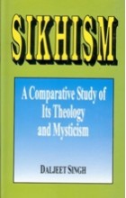 Sikhism – A Comparative Study of its Theology and Mysticism