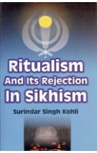 Ritualism And Its Rejection in Sikhism