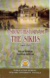 A Short History Of The Sikhs (1469-1765)